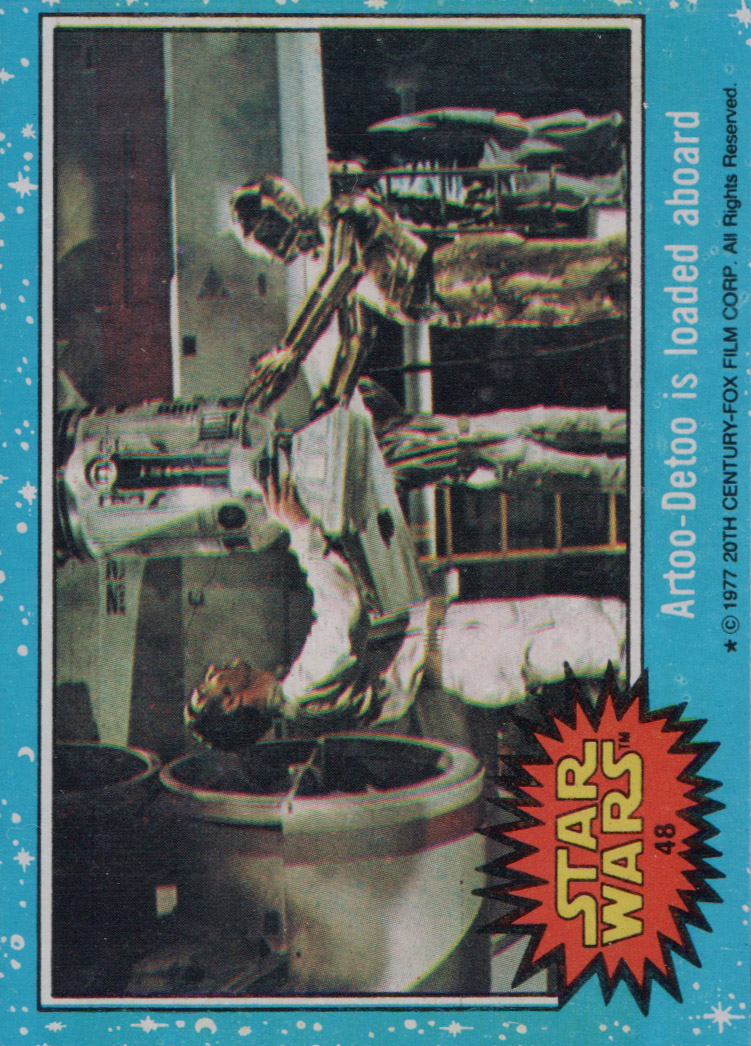 1977 Topps Star Wars #48 R2-D2 is loaded aboard