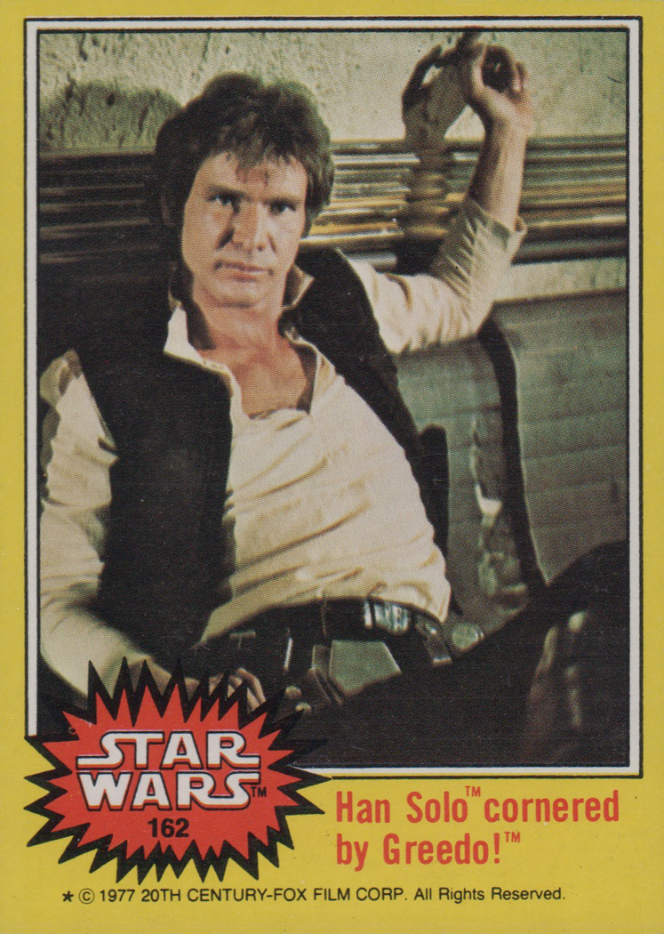 1977 Topps Star Wars #162 Han Solo cornered by Greedo