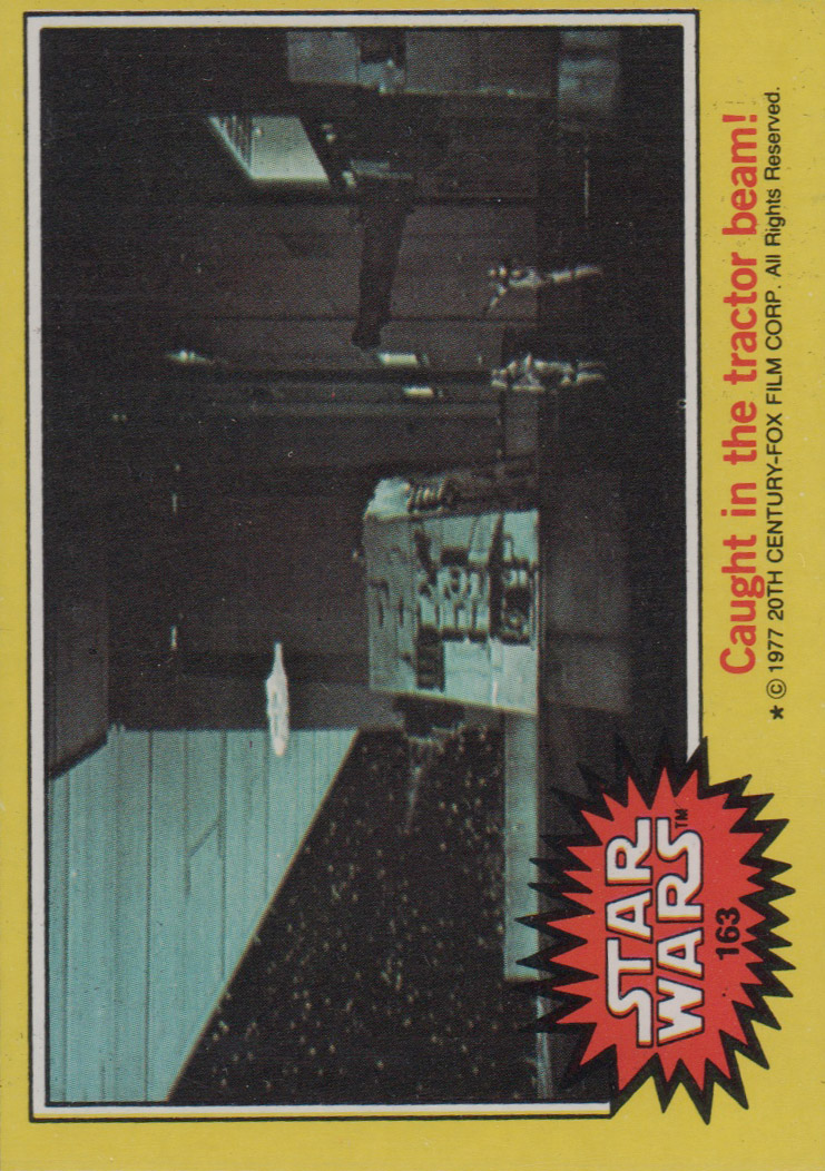 1977 Topps Star Wars #163 Caught in the tractor beam