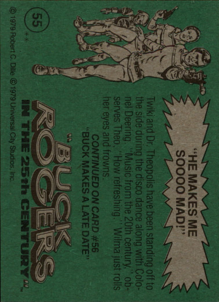 1979 Topps Buck Rogers #55 He Makes Me So Mad! back image
