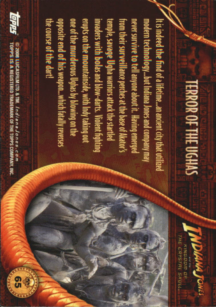 2008 Topps Indiana Jones and the Kingdom of the Crystal Skull #65 Terror of the Ughas back image