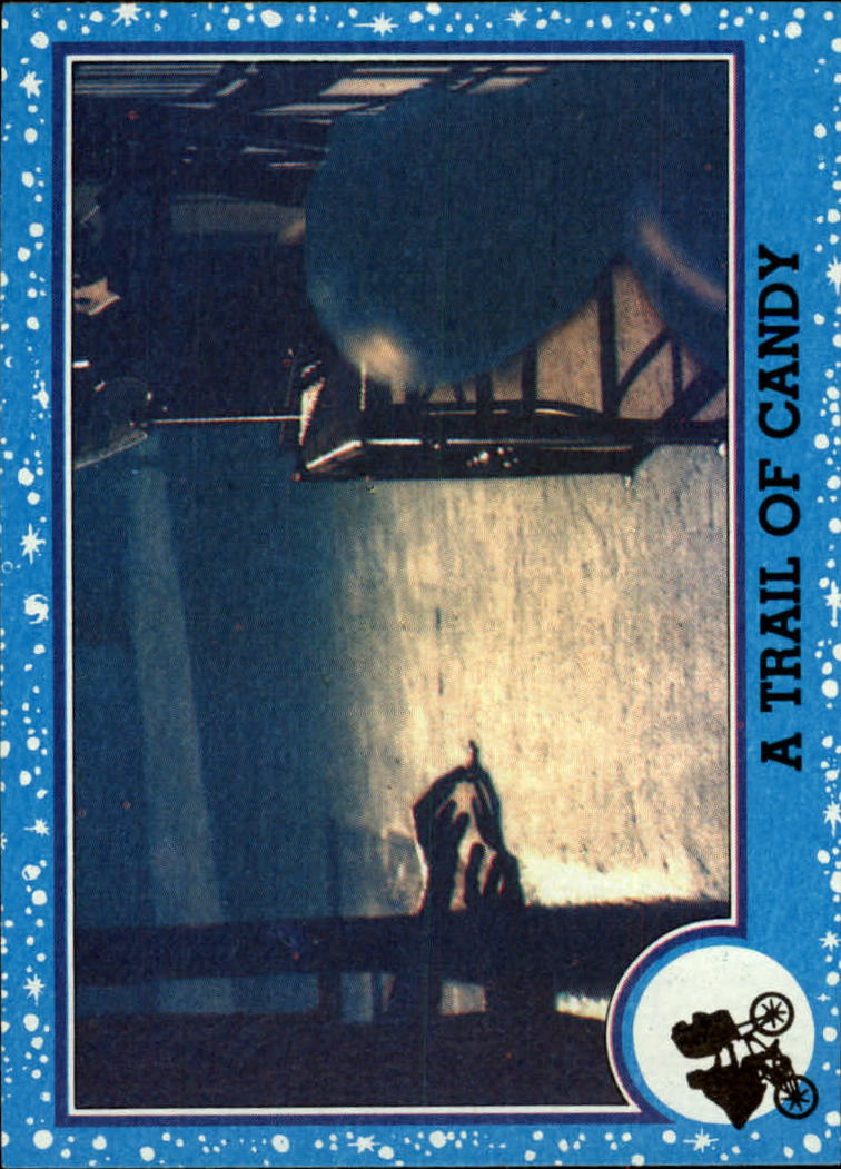 1982 Topps E.T. #11 A Trail of Candy