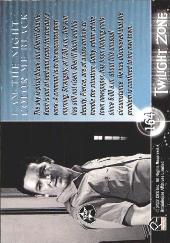 2002 Rittenhouse Twilight Zone Shadows and Substance #164 I Am The Night-Color Me Black back image