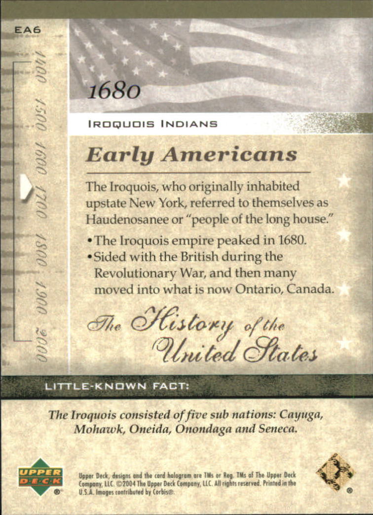 2004 Upper Deck History of the United States #EA6 Iroquois Indians - NM-MT