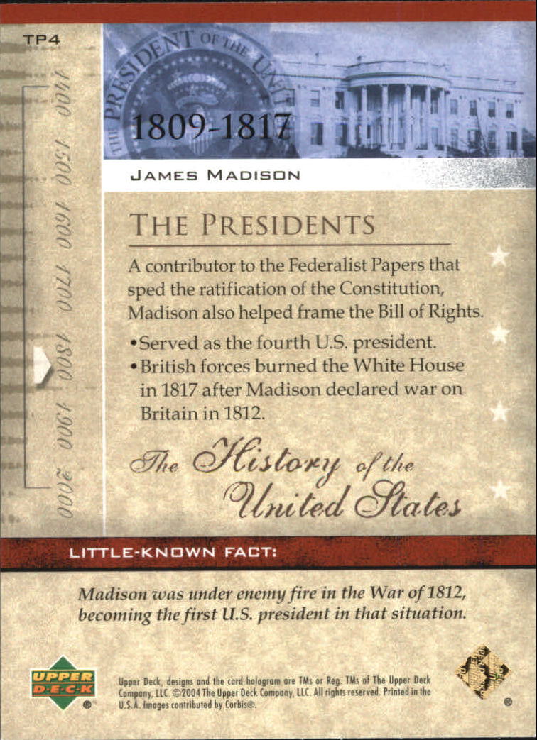2004 Upper Deck History of the United States #TP4 James Madison back image