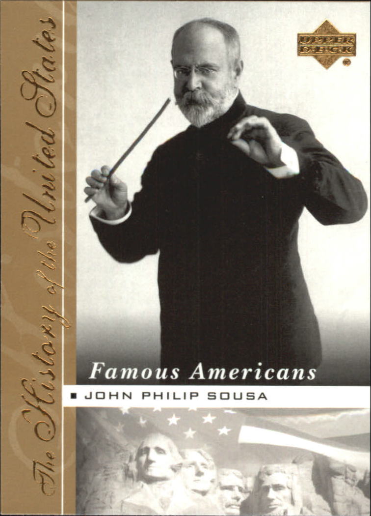 2004 Upper Deck History of the United States Famous Americans #FA4 John Philip Sousa