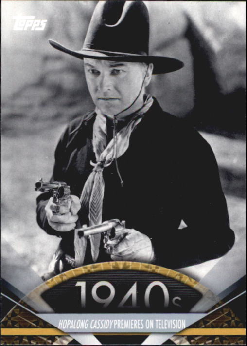 2011 Topps American Pie #22 Hopalong Cassidy Premieres on Television
