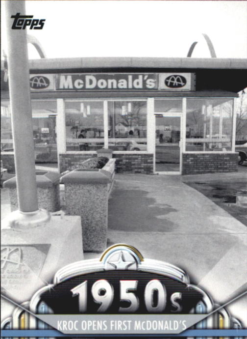 2011 Topps American Pie #49 Kroc Opens First McDonald's
