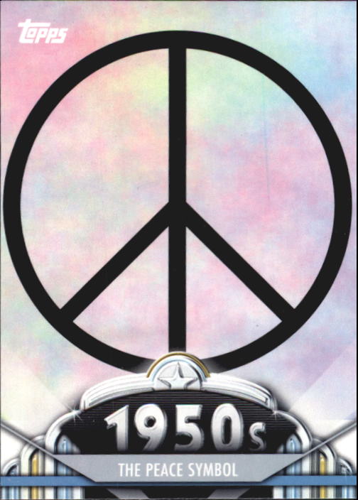 2011 Topps American Pie #64 The Peace Symbol