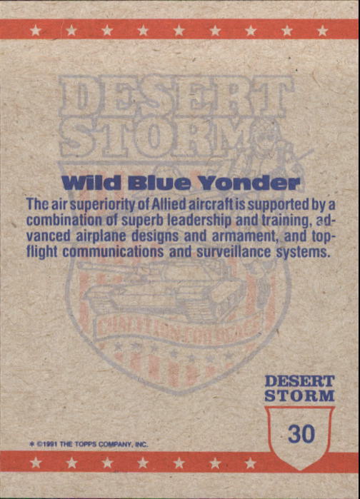 1991 Topps Desert Storm #30 Wild Blue Yonder back image