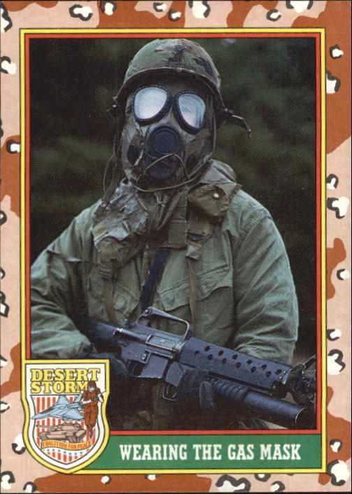 1991 Topps Desert Storm #76 Wearing the Gas Mask