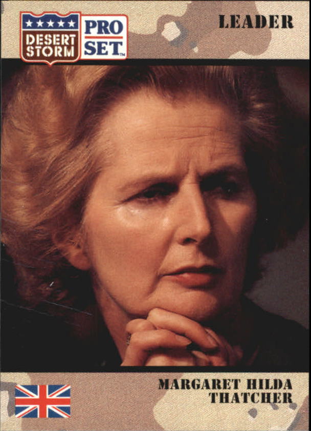 1991 Pro Set Desert Storm #84 Margaret Hilda Thatcher/Former Prime Minister, UK