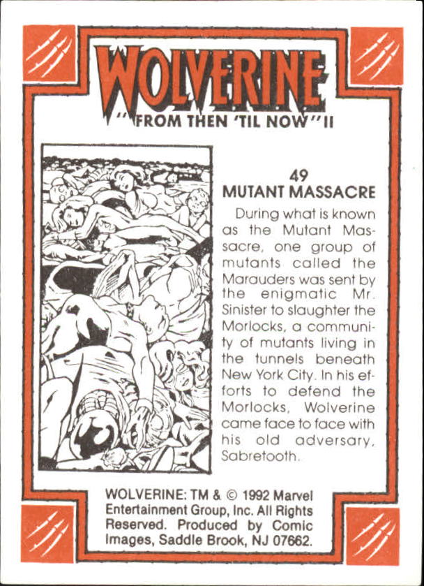 1992 Comic Images Wolverine From Then 'Til Now II #49 Mutant Massacre back image