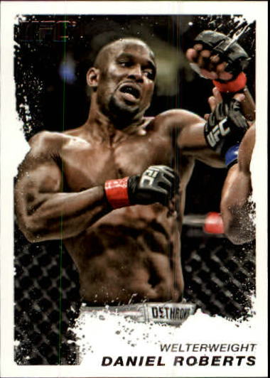 2011 Topps UFC Moment of Truth #61 Daniel Roberts