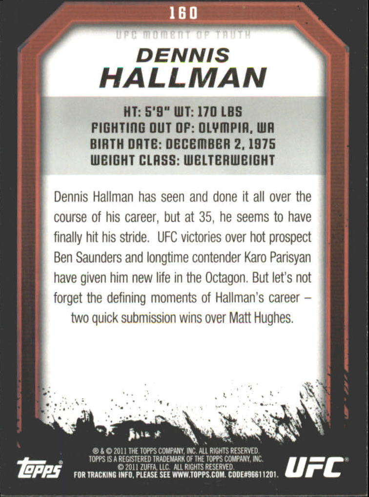 2011 Topps UFC Moment of Truth Gold #160 Dennis Hallman back image