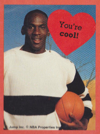 Michael Jordan Valentines Youre Cool