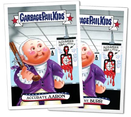 2016 Topps Garbage Pail Kids Founding Fathers Fourth of July 1 Aaron Burr