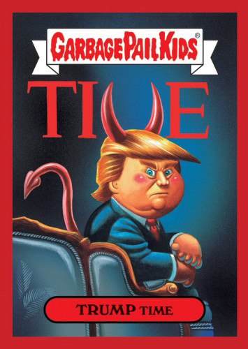 2016 Topps Garbage Pail Kids Dis-grace to the White House 102 Trump Time