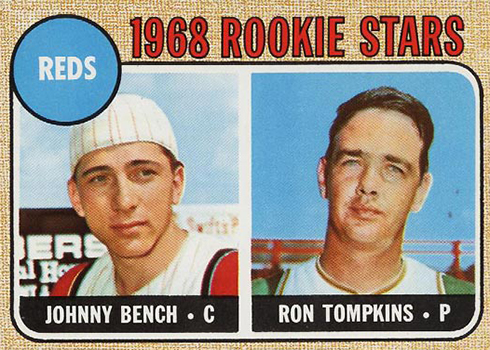 1968 Topps Johnny Bench Ron Tompkins
