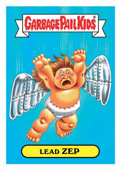 2017 Topps Garbage Pail Kids Series 2 Battle of the Bands Base Lead Zep