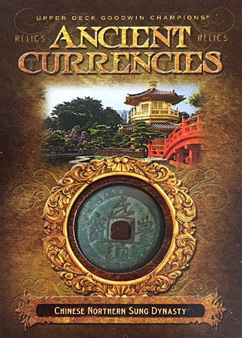 2017 Upper Deck Goodwin Champions Ancient Currencies Relics Chinese Northern Sung Dynasty