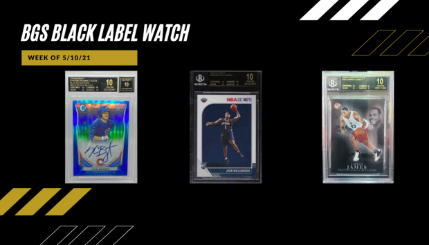 BGS Black Label Watch: 5/10/21