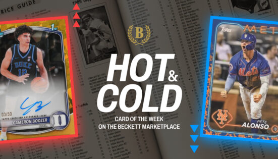 Beckett Sports Cards Hot/Cold List for the Week of July 6, 2026